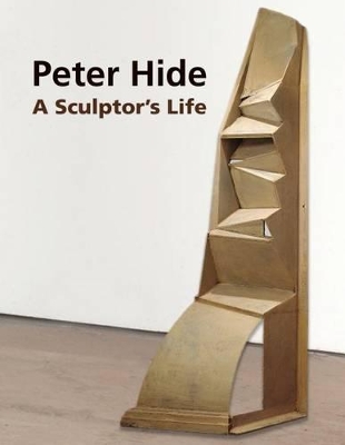 Peter Hide: A Sculptor's Life book