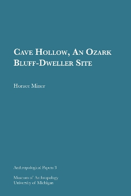 Cave Hollow, An Ozark Bluff-Dweller Site Volume 3 book