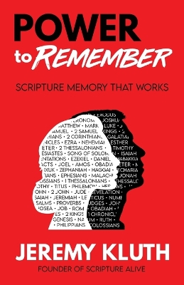 POWER to Remember: Scripture Memory That Works by Jeremy Kluth