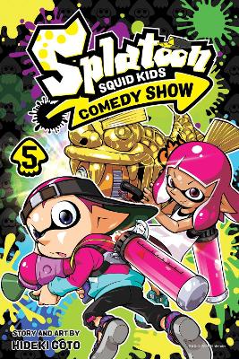 Splatoon: Squid Kids Comedy Show, Vol. 5: Volume 5 book