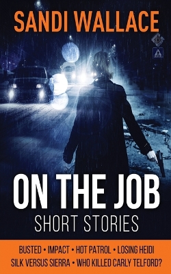 On The Job by Sandi Wallace