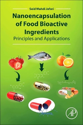 Nanoencapsulation of Food Bioactive Ingredients book