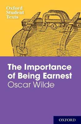 Oxford Student Texts: The Importance of Being Earnest book