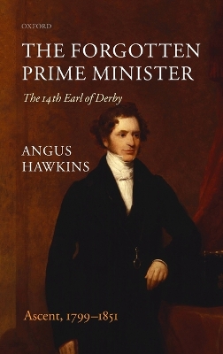 Forgotten Prime Minister: The 14th Earl of Derby book