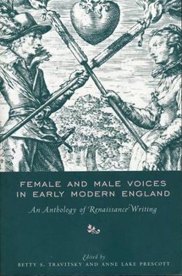 Female and Male Voices in Early Modern England: An Anthology of Renaissance Writing book