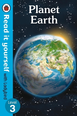 Planet Earth - Read It Yourself with Ladybird Level 3 book