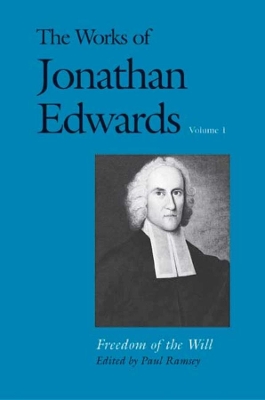 The The Works of Jonathan Edwards by Jonathan Edwards