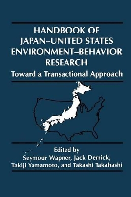 Handbook of Japan-United States Environment-Behavior Research by Jack Demick