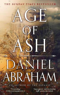 Age of Ash: The Sunday Times bestseller - The Kithamar Trilogy Book 1 by Daniel Abraham