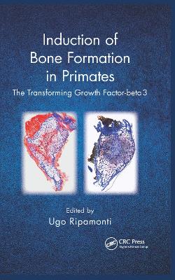 Induction of Bone Formation in Primates: The Transforming Growth Factor-beta 3 book