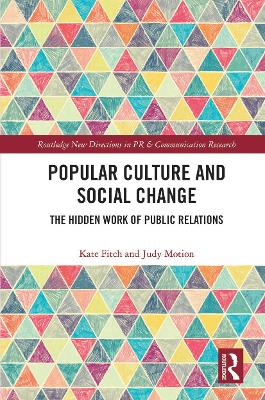 Popular Culture and Social Change: The Hidden Work of Public Relations book