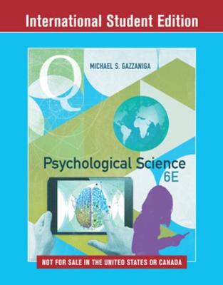 Psychological Science 6E ISE with Eb+iq+zap Registration Card by Michael Gazzaniga