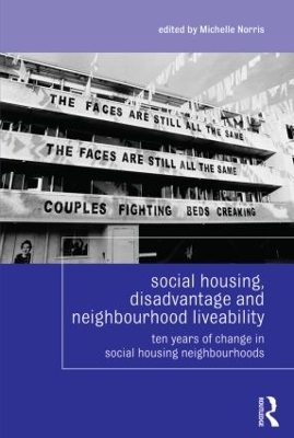 Social Housing, Disadvantage, and Neighbourhood Liveability by Michelle Norris