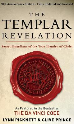 The Templar Revelation by Lynn Picknett