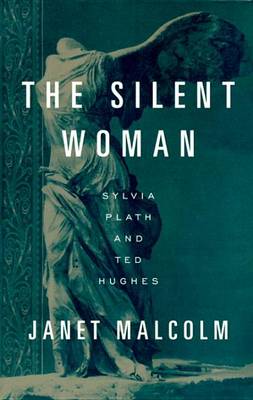 Silent Woman by Janet Malcolm