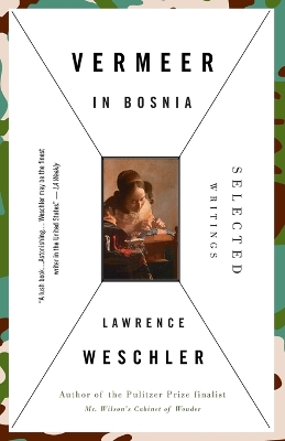 Vermeer In Bosnia by Lawrence Weschler