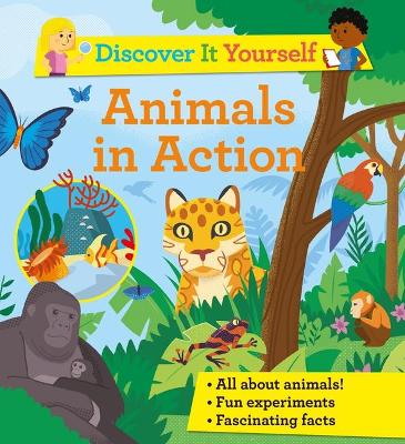 Discover It Yourself: Animals in Action by Sally Morgan