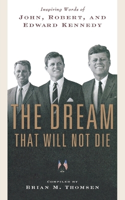 Dream That Will Not Die book