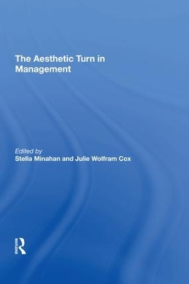 Aesthetic Turn in Management by Stella Minahan