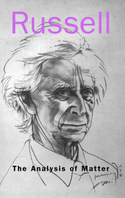 Analysis of Matter by Bertrand Russell