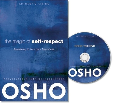 The Magic of Self-Respect: Awakening to Your Own Awareness book