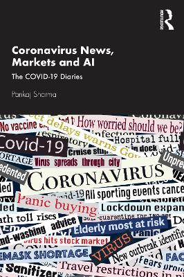 Coronavirus News, Markets and AI: The COVID-19 Diaries by Pankaj Sharma