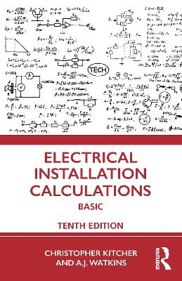 Electrical Installation Calculations: Basic by Christopher Kitcher