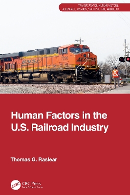 Human Factors in the U.S. Railroad Industry book