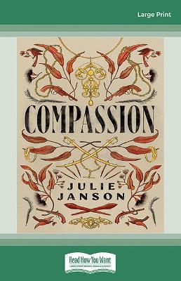 Compassion: The sequel to Benevolence by Julie Janson