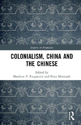 Colonialism, China and the Chinese: Amidst Empires book
