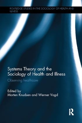 Systems Theory and the Sociology of Health and Illness book