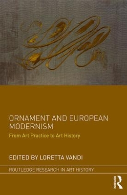 Ornament and European Modernism by Loretta Vandi