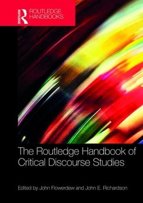 Routledge Handbook of Critical Discourse Studies by John Flowerdew