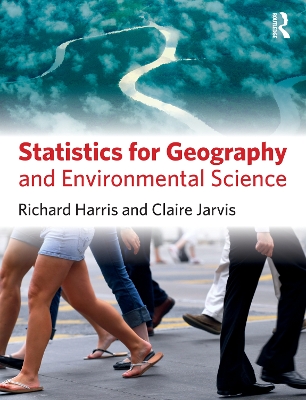 Statistics for Geography and Environmental Science by Richard Harris