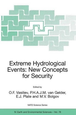 Extreme Hydrological Events: New Concepts for Security by O.F. Vasiliev