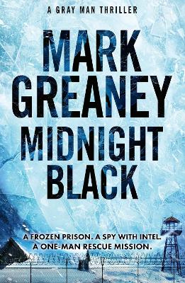 Midnight Black: Thrilling action and suspense starring the Gray Man book