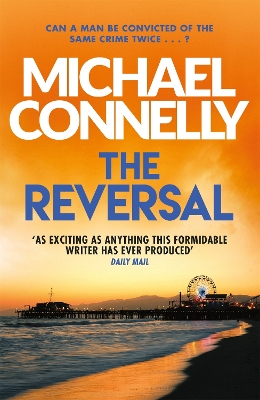 The The Reversal by Michael Connelly