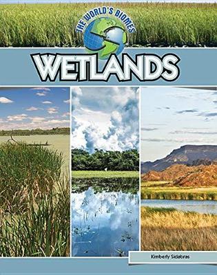 World Biomes: Wetlands book
