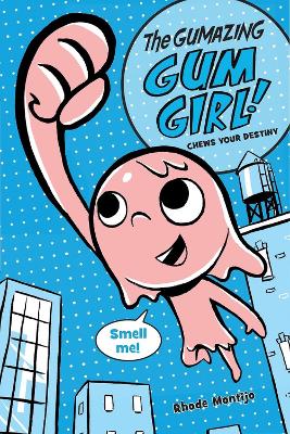 Gumazing Gum Girl! book