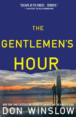 The Gentlemen's Hour by Don Winslow