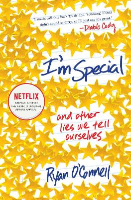 I'm Special: And Other Lies We Tell Ourselves book
