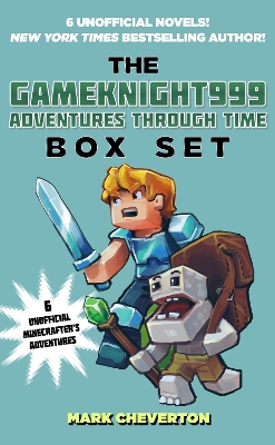 The Gameknight999 Adventures Through Time Box Set: Six Unofficial Minecrafter's Adventures book