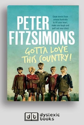 Gotta Love This Country! by Peter FitzSimons