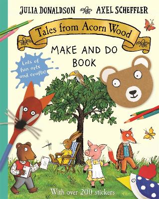 Tales from Acorn Wood Make and Do Book book
