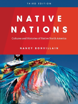 Native Nations: Cultures and Histories of Native North America book