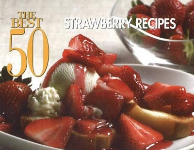 Best 50 Strawberry Recipes book