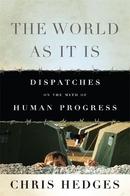 The World As It Is by Chris Hedges