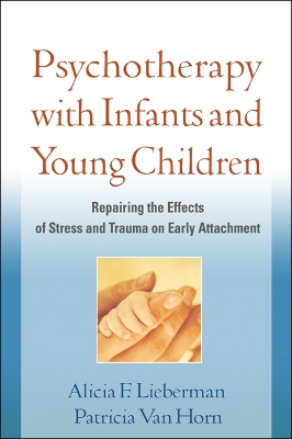Psychotherapy with Infants and Young Children book