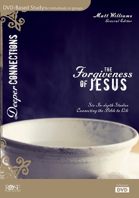 The The Forgiveness of Jesus 6-Session DVD Bible Study by Matt Williams
