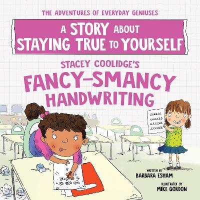 Stacey Coolidge's Fancy-Smancy Handwriting: A Story about Staying True to Yourself book